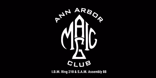Ann Arbor Magic Club Monthly Meeting