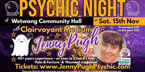 \ud83d\udd2e\u2b50\ud83d\udc7bPSYCHIC NIGHT\ud83d\udc7b\u2b50\ud83d\udd2eSat. 15th Nov. at Wetwang Community Hall with Clairvoyant Medium Jenny Pugh