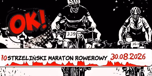 X Strzeli\u0144ski Maraton Rowerowy