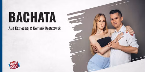 Bachata S1 - nab\u00f3r do grupy zamkni\u0119tej Asi i Dominika 20.10