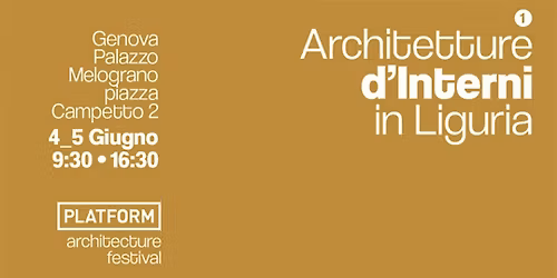 Architetture d'Interni in Liguria - Platform Architecture Festival