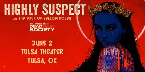 Highly Suspect And The Tour Of Yellow Roses
