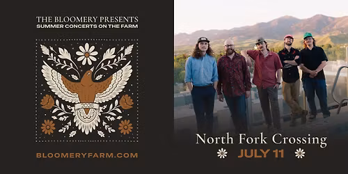 The Bloomery Presents: North Fork Crossing