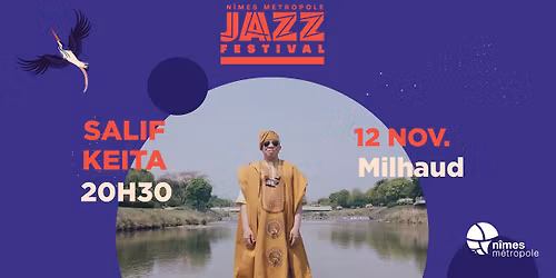 \ud83c\udfb7 NMJF - MILHAUD - SALIF KEITA, premi\u00e8re partie CAM&LEO