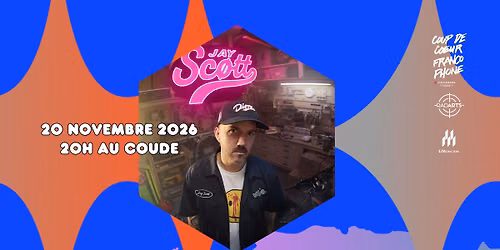 COUP DE COEUR FRANCOPHONE - JAY SCOTTT