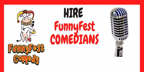 HIRE FunnyFest COMEDIANS from the 25th Annual FunnyFest Comedy Productions