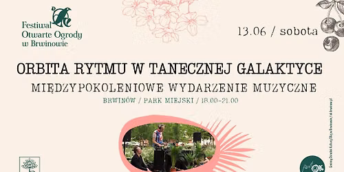 ORBITA RYTMU W TANECZNEJ GALAKTYCE | MI\u0118DZYPOKOLENIOWE WYDARZENIE MUZYCZNE