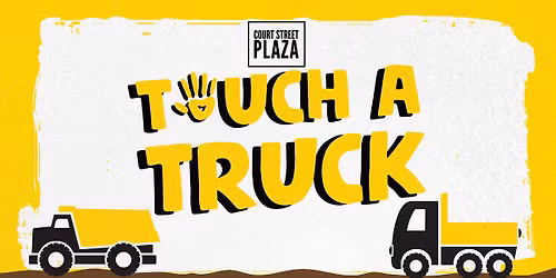 Touch a Truck at Court Street