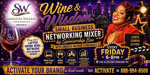 Wine & Wisdom: Small Business Networking Mixer by Sponsorship Bae