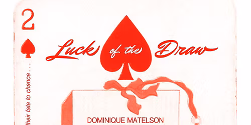 LUCK OF THE DRAW #2