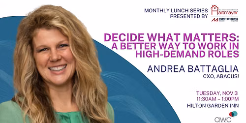 Monthly Speaker Series - Decide What Matters: A Better Way to Work in High-Demand Jobs