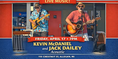 Kevin Mcdaniel and Jack Dailey LIVE and ACOUSTIC
