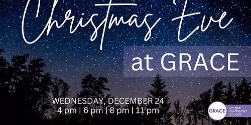 \u2728 Christmas Eve at Grace UMC \u2728