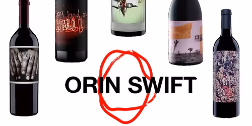 Orin Swift Wine Tasting \ud83c\udf77