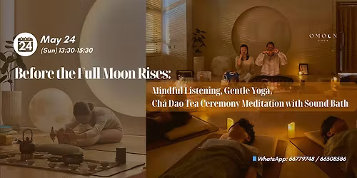 Before the Full Moon Rises: Gentle Yoga, Ch\u00e1 Dao Meditation, Sound Bath