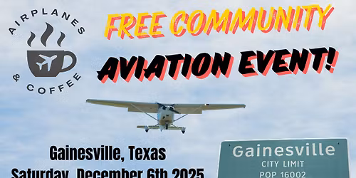 Airplanes and Coffee - Gainesville, Texas KGLE Presented By Aero-Mach Wilco