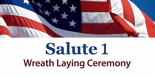 Salute 1: Wreath Laying Ceremony