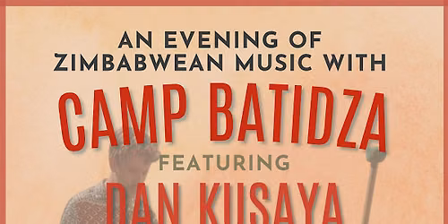 Zimbabwean Music with Camp Batidza feat. Dan Kusaya