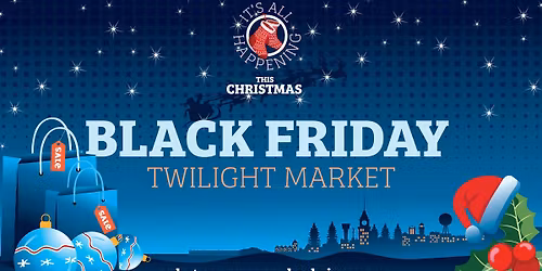 Black Friday Twilight Market