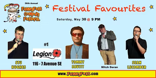 Saturday, MAY 30 @ 9 PM - "FESTIVAL FAVOURITES" -FunnyFest COMEDY Festival