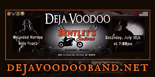 Deja Voodoo at "BENTLEY'S SALOON" for the Wounded Heroes Ride Event!