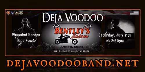 Deja Voodoo at "BENTLEY'S SALOON" for the Wounded Heroes Ride Event!