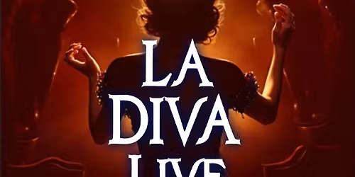 Le Soho pr\u00e9sente : La Diva Live 