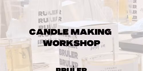 Candle  making workshop + Complimentary Prosecco!