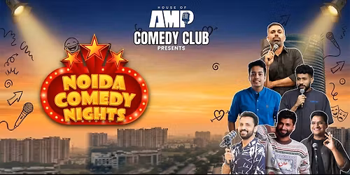NOIDA COMEDY NIGHT'S