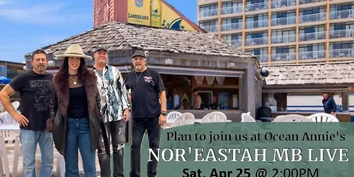 Nor\u2019Eastah MB live at Ocean Annie\u2019s Beach Bar!