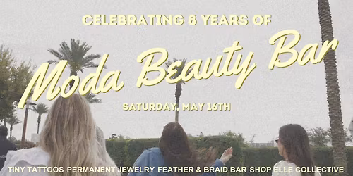 MODA BEAUTY BAR TURNS 8 | ANNIVERSARY