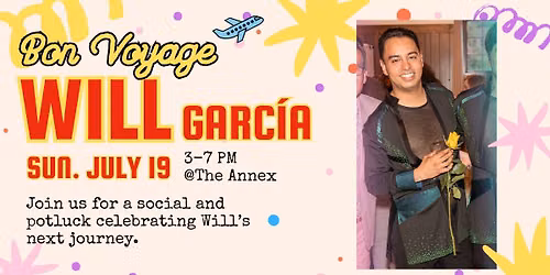 Bon Voyage Will Garc\u00eda Potluck & Social