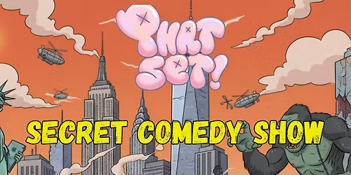 PHAT SET SECRET SHOW