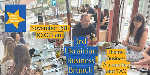 3rd Ukrainian Business Brunch in San Diego. Theme: Accounting in Business