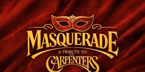 MASQUERADE : A tribute to the Carpenters at The Rugeley Rose