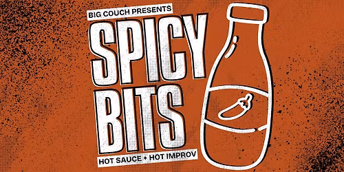 Spicy Bits: Hot Sauce + Improv Comedy