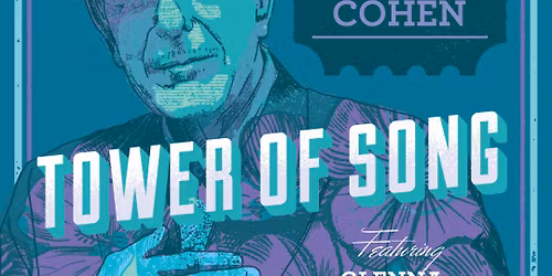 Tower of Song: a creative tribute to Leonard Cohen ft. Oliver Swain & Glenna Garramone, Vancouver