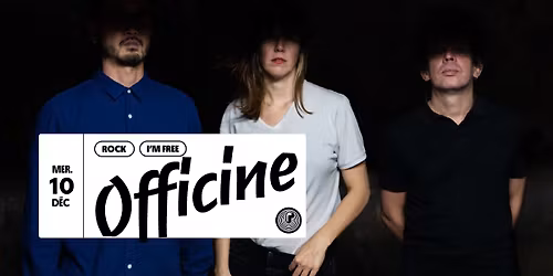 [I'm Free : concert gratuit] Officine au P\u00e9riscope