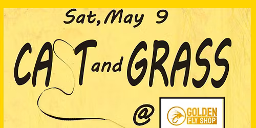 Cast and Grass at the Golden Fly Shop