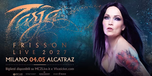 TARJA - Frisson Live 2027 | Milano, Alcatraz