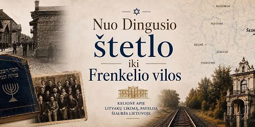 REGISTRACIJA BAIGTA. Nuo Dingusio \u0161tetlo iki Frenkelio vilos