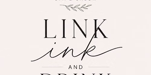 Link, Ink, and Drink! 