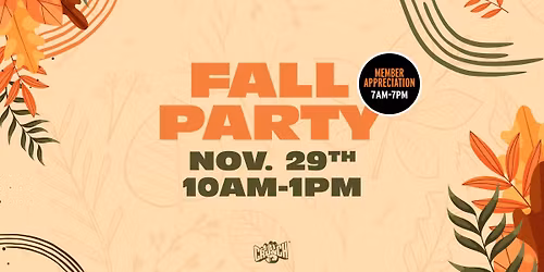  Fall-Themed End of Month Party + Member Appreciation Day