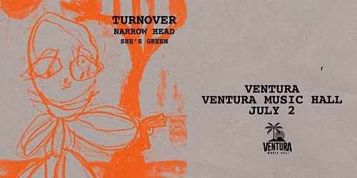 Turnover at Ventura Music Hall