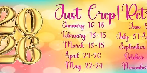 Just Crop Retreats Craft n Crop September 11-13, 2026 in Los Alamitos, CA