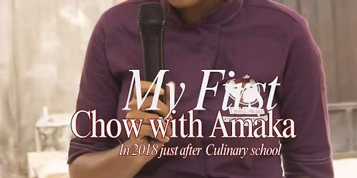 Chow With Amaka Experience 6.0