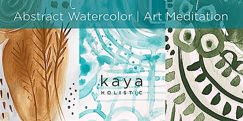 Creative Workshop: Abstract Watercolor Art Meditation with Kristen Fagan