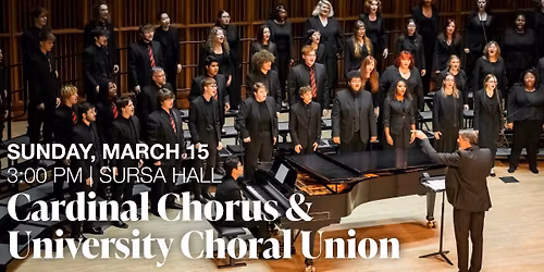 Cardinal Chorus & University Choral Union