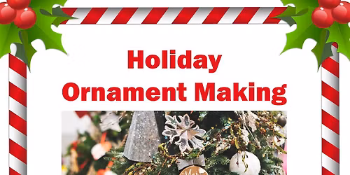 Holiday Ornament Making