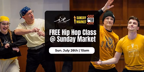 FREE Hip Hop Class @ Sunday Market